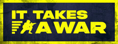 It Takes a War