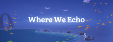 Where We Echo