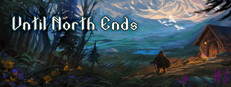 Until North Ends
