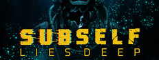 SUBSELF: Lies Deep