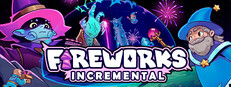 Fireworks Incremental