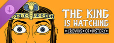 The King is Watching: Crowns of History