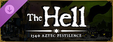 The HELL : Aztec Pestilence 1540 