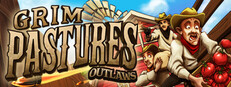 Grim Pastures: Outlaws