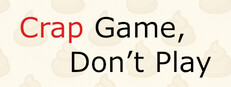 Crap Game, Don’t Play