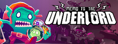 Memo to the Underlord