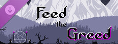 Feed the Greed - Supporter Pack