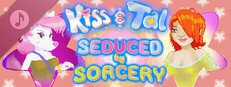 Kiss and Tal: Seduced by Sorcery Soundtrack