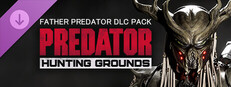 Predator: Hunting Grounds - Father Predator