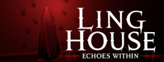 Ling House: Echoes Within