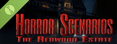 Horror Scenarios: The Redwood Estate Demo