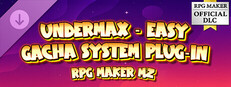 RPG Maker MZ - UNDERMAX - Easy Gacha System Plugin