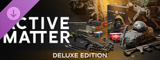 Active Matter - Upgrade to Deluxe Edition
