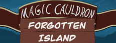 Magic Cauldron - Forgotten Island