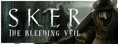 Sker: The Bleeding Veil