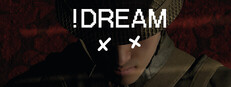 !Dream
