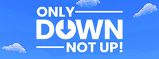 Only Down: Not Up!