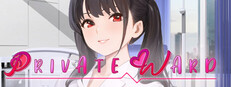 Private Ward ~VIP Floor: She Was My Nurse~