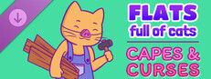 Flats Full of Cats: Capes & Curses