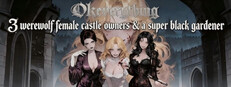 OKeverything：3 werewolf female castle owners & a super black gardener