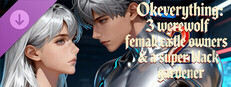 OKeverything：3 werewolf female castle owners & a super black gardener 2