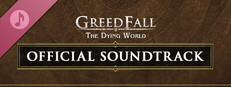 GreedFall: The Dying World - Official Soundtrack