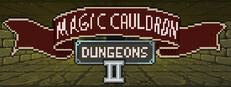 Magic Cauldron - Dungeons II