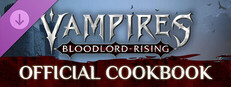 Vampires: Bloodlord Rising - Official Cookbook