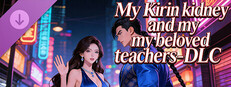 My Kirin kidney and my beloved teachers - DLC