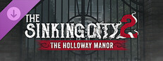 The Sinking City 2 – The Holloway Manor