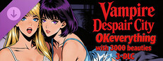 OKeverything with 3000 beauties 3 - DLC Vampire Despair City
