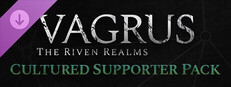Vagrus - The Riven Realms Cultured Supporter Pack