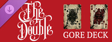 THE DOUBLE - THANKS & GORE DECK