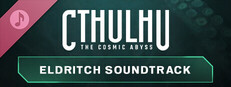 Cthulhu: The Cosmic Abyss – Eldritch Soundtrack