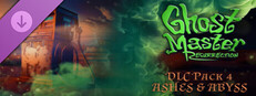 Ghost Master: Resurrection | Ashes & Abyss