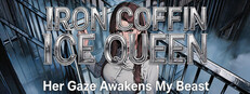 Iron Coffin Ice Queen: Her Gaze Awakens My Beast