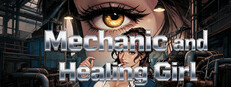 Mechanic and Healing Girl