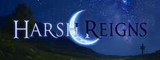 HARSH REIGNS