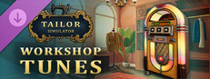 Tailor Simulator - Workshop Tunes