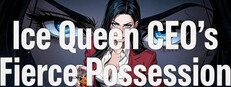 Ice Queen CEO's Fierce Possession