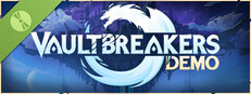 Vaultbreakers Demo