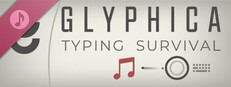 Glyphica: Typing Survival Soundtrack