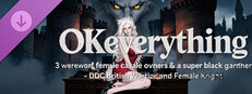 OKeverything：3 werewolf female castle owners & a super black gardener - DLC British Warrior and Female Knight