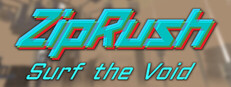 ZipRush: Surf the Void