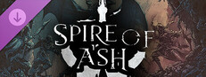 Spire of Ash - Full Game Unlock