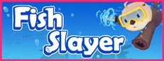 Fish Slayer
