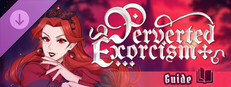 Perverted Exorcism: Guide