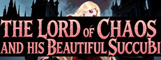 The Lord of Chaos and His Beautiful Succubi