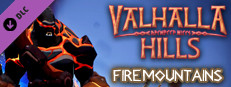 Valhalla Hills: Fire Mountains DLC