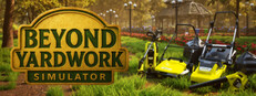 Beyond Yardwork Simulator